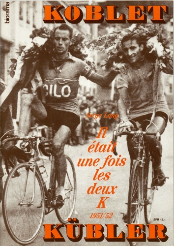 Les 2 K, Koblet - Kübler, 1991, couverture.jpg
