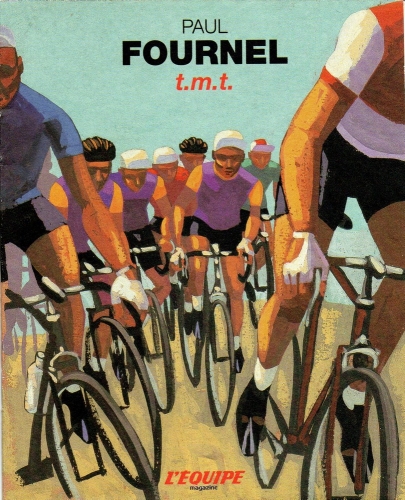 Paul Fournel, t.m.t., 2005, L'Équipe Magazine (couverture).jpg