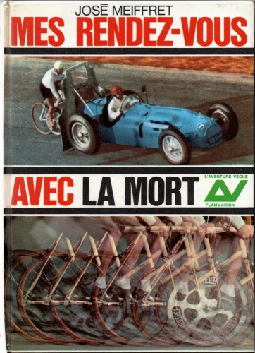 Meiffret José, Mes RV avec la mort, couverture.jpg