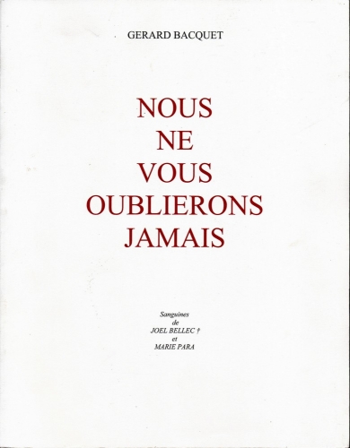 Bacquet Gérard, Nous ne vous oublierons jamais (2006).jpg