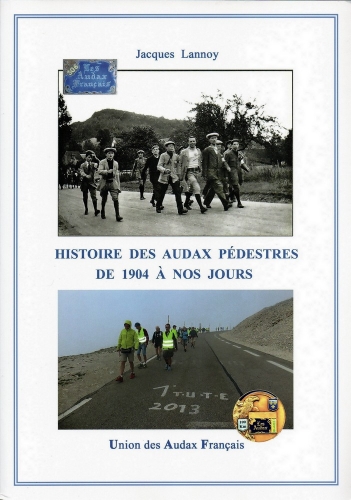 Audax Pédestres, 1904-2022, Jacques Lannoy, couverture.jpg